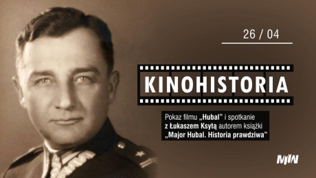KinoHistoria | Pokaz filmu "Hubal" i spotkanie z Łukaszem Ksytą