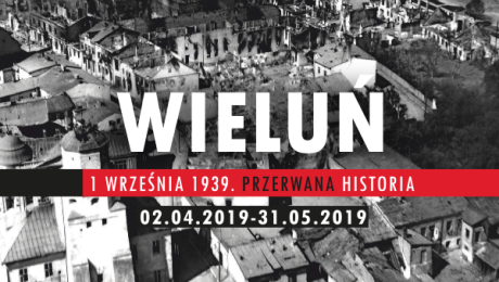 Otwarcie wystawy czasowej „Wieluń 1 września 1939 – przerwana historia”
