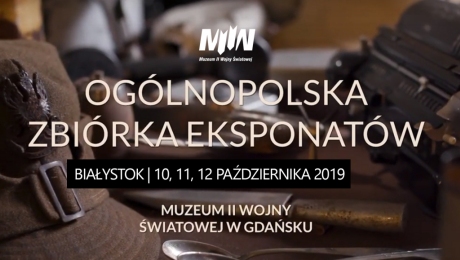 Białystok 10-11-12 października 2019 | Ogólnopolska Zbiórka Eksponatów