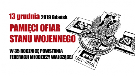 Pamięci ofiar stanu wojennego w 35. rocznicę powstania Federacji Młodzieży Walczącej