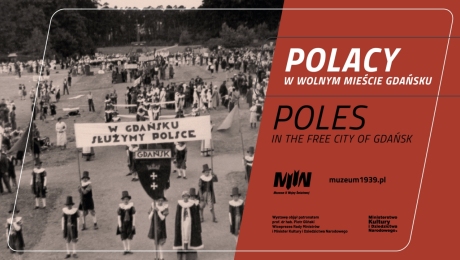 Exhibition “Poles in the Free City of Gdańsk”