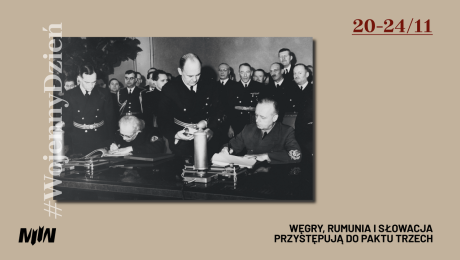 #WojennyDzień - Węgry, Rumunia i Słowacja przystępują do Paktu Trzech