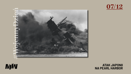 #WojennyDzień - Atak Japonii na Pearl Harbor 