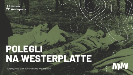 #HistoriaWesterplatte - Polegli na Westerplatte