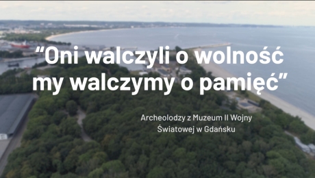 Archeolodzy Muzeum II Wojny Światowej w Gdańsku