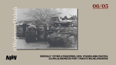 #WojennyDzień - Oddziały 1 Dywizji Pancernej gen. Stanisława Maczka zajmują niemiecki port i miasto Wilhelmshaven