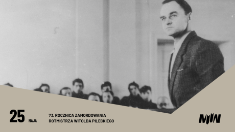 73. rocznica zamordowania rotmistrza Witolda Pileckiego