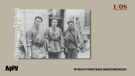 #WojennyDzień - Wybuch Powstania Warszawskiego