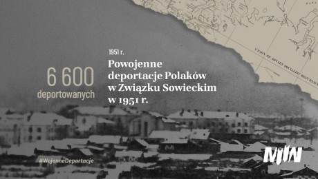 #WojennyDzień - Powojenne deportacje Polaków w Związku Sowieckim w 1951 r.