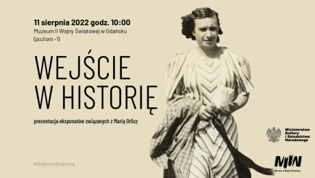 "Wejście w historię" - Prezentacja eksponatów związanych z Marią Orlicz