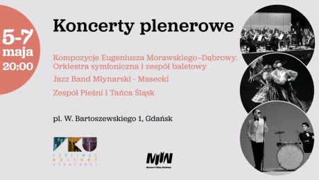 Koncerty plenerowe - Orkiestra symfoniczna i zespół baletowy | Jazz Band Młynarski-Masecki | Zespół Pieśni i Tańca „Śląsk” 