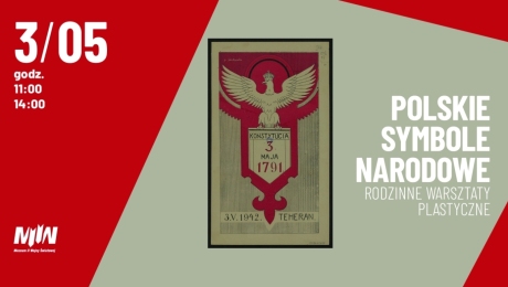 3 MAJA | Rodzinne warsztaty plastyczne pt. „Polskie symbole narodowe"