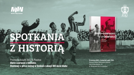 Promocja książki „Biało-czerwoni z Gdańska. Rozmowy o piłce nożnej w Gedanii z okazji 100-lecia klubu”