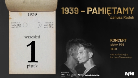 Koncert Janusza Radka pt. „1939-Pamiętamy.”