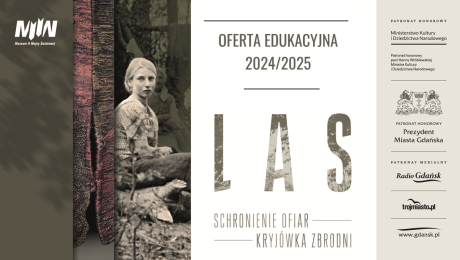 Nowa oferta edukacyjna do wystawy czasowej LAS. SCHRONIENIE OFIAR | KRYJÓWKA ZBRODNI