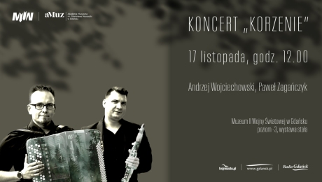 Koncert "Korzenie" na wystawie stałej MIIWŚ