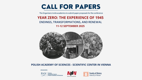 Call for papers for the conference „Year Zero: The Experience of 1945 – Endings, Transformations, and Renewal” in Vienna