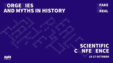 Invitation to the Scientific Conference: „Forgeries and Myths in History”