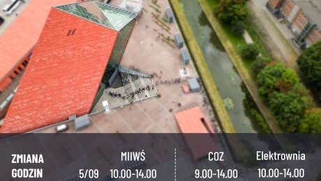 Zmiana godzin otwarcia MIIWŚ i COZ oraz Elektrowni na Westerplatte w dn. 5 i 6 września