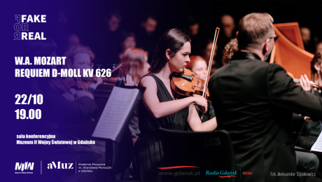 „FAKE FOR REAL”- W.A. MOZART – REQUIEM D-MOLL KV 626