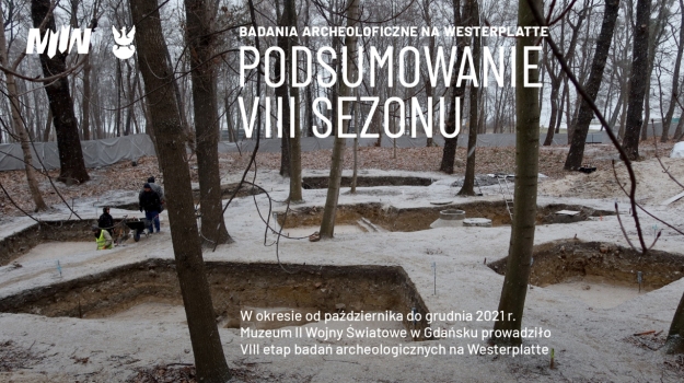 Grafika przedstawia wykopaliska na Westerplatte zimą oraz napis "Podsumowanie badań VIII etapu"