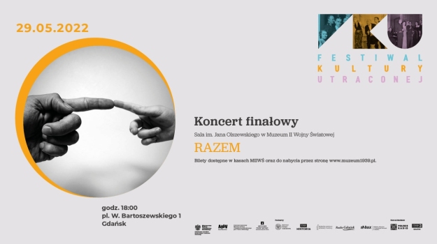 Koncert finałowy – RAZEM (Festiwal Kultury Utraconej)