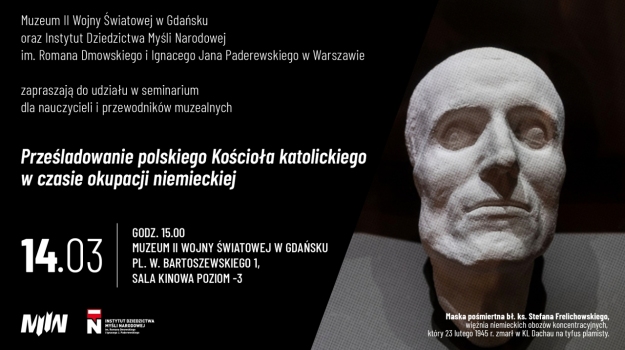 Seminarium dla nauczycieli i przewodników muzealnych „Prześladowanie polskiego Kościoła katolickiego w czasie II wojny światowej”