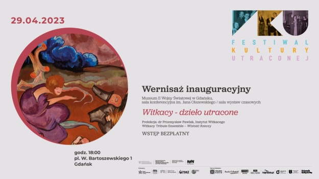 Inauguracja II edycji Festiwalu Kultury Utraconej | Wernisaż Witkacy – dzieło utracone 