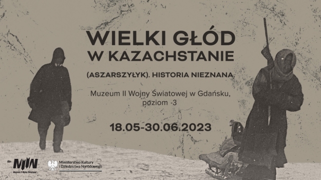 Wystawa "Wielki głód w Kazachstanie (Aszarszyłyk). Historia nieznana."