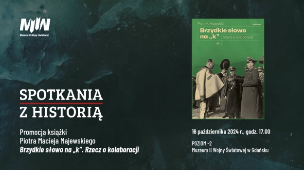 „Spotkania z historią”: promocja książki Piotra M. Majewskiego "Brzydkie słowo na "k"