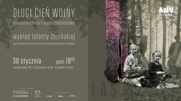 „DŁUGI CIEŃ WOJNY - Trauma wojenna i międzypokoleniowa" - wykład Jolanty Zboińskiej