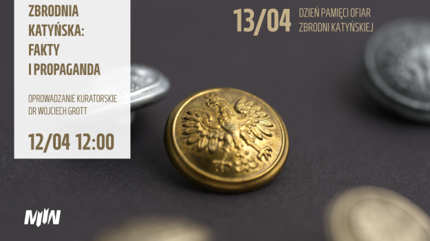 Oprowadzanie kuratorskie z okazji 85. rocznicy zbrodni katyńskiej