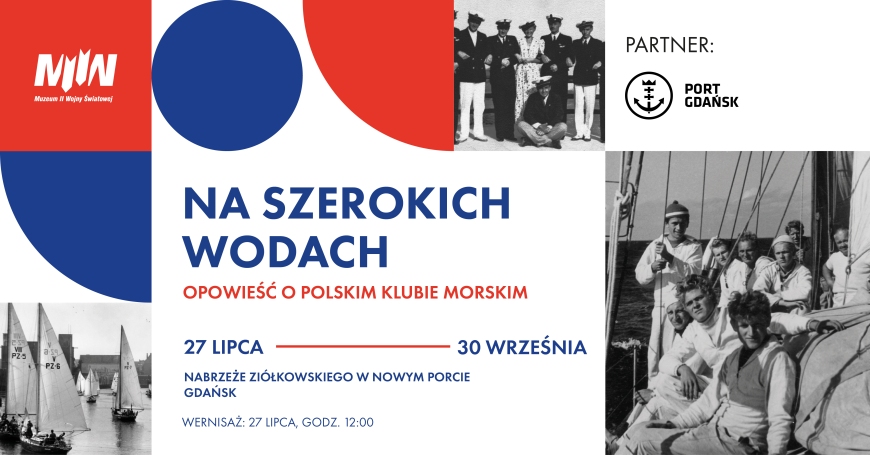 100. rocznica powstania Polskiego Klubu Morskiego (PKM) - wernisaż wystawy plenerowej (27/07)