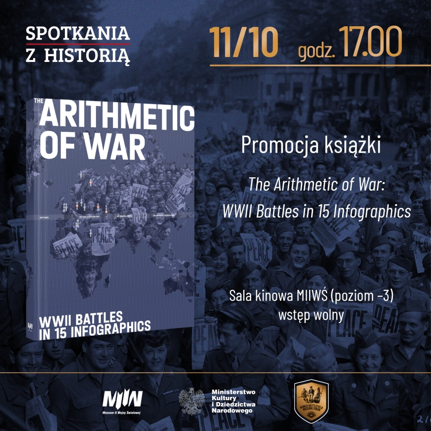 Promocja anglojęzycznej książki MIIWŚ „The Arithmetic of War: WWII Battles in 15 Infographics”