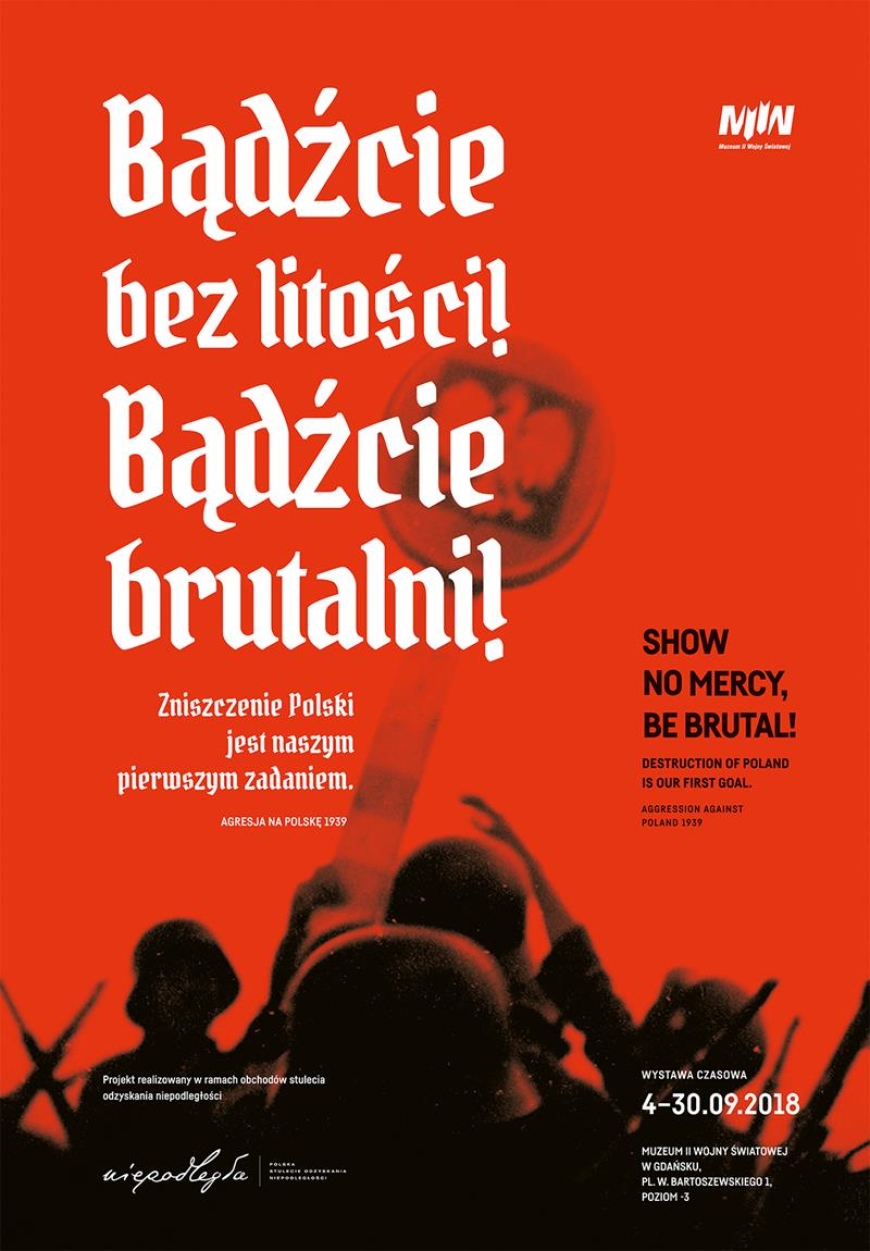 Wystawa "Bądźcie bez litości! Bądźcie brutalni!"