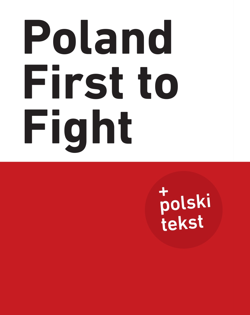 Publikacja "Poland First to Fight"