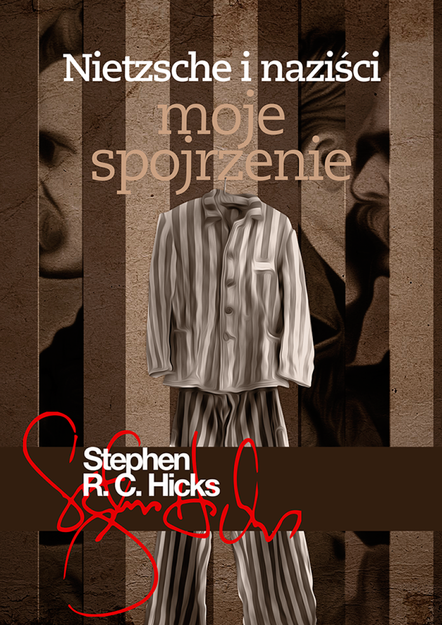 "Nietzsche i Naziści. Moje spojrzenie", prof. Stephen Hicks