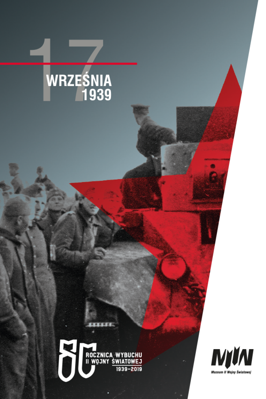 17 września 1939 r. Związek Sowiecki zbrojnie zaatakował Polskę
