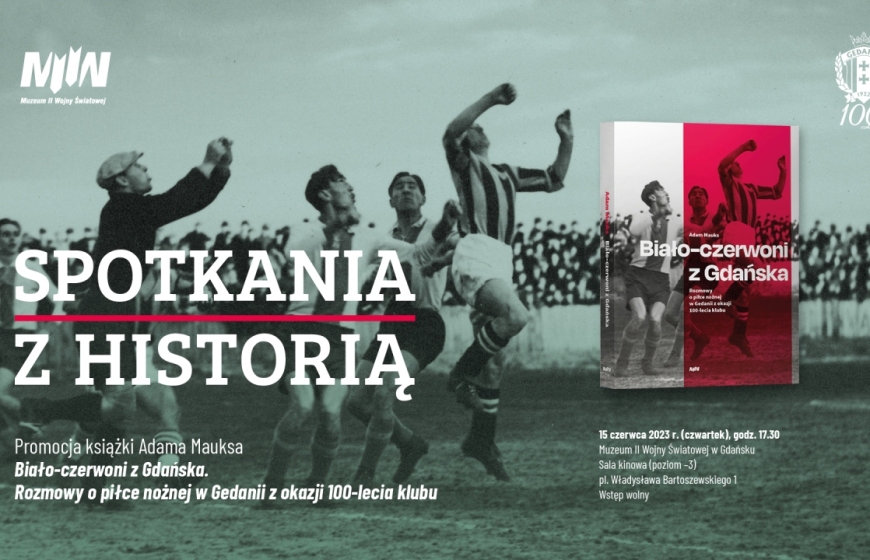 Promocja książki „Biało-czerwoni z Gdańska. Rozmowy o piłce nożnej w Gedanii z okazji 100-lecia klubu”
