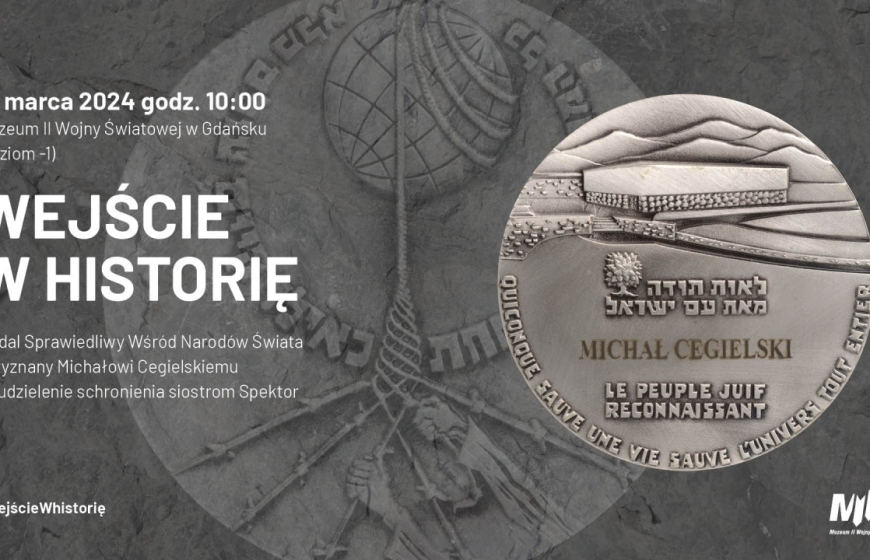 "Wejście w historię" - Medal Sprawiedliwy wśród Narodów Świata