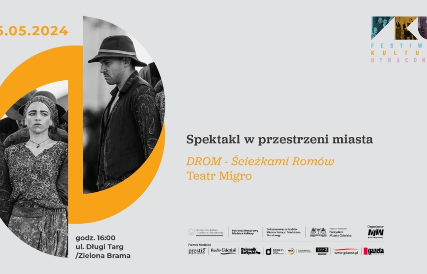 Spektakl w przestrzeni miasta: „DROM” w wykonaniu Teatru Migro - III edycja Festiwalu Kultury Utraconej