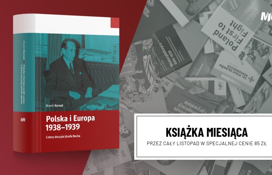 Książka listopada – Marek Kornat, Polska i Europa 1938–1939. Cztery decyzje Józefa Becka