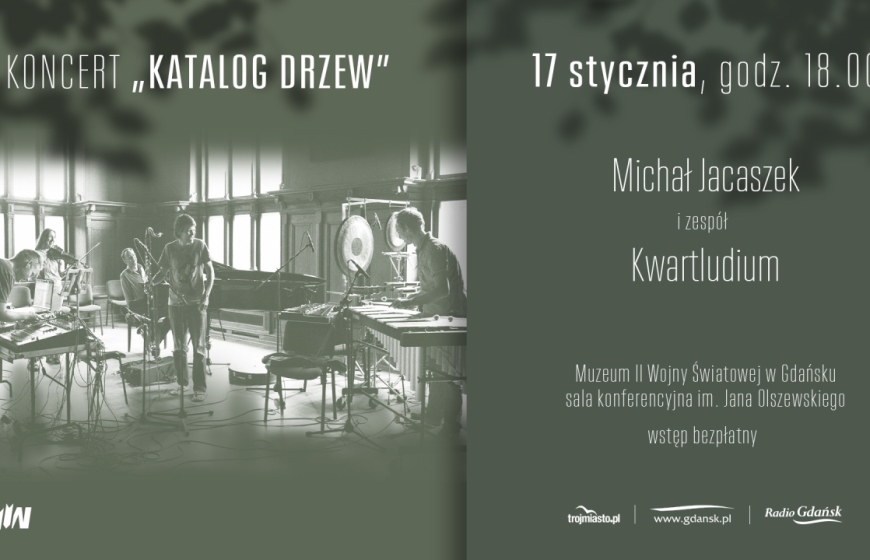 Koncert pt.: „Katalog drzew” w MIIWŚ (17 stycznia)