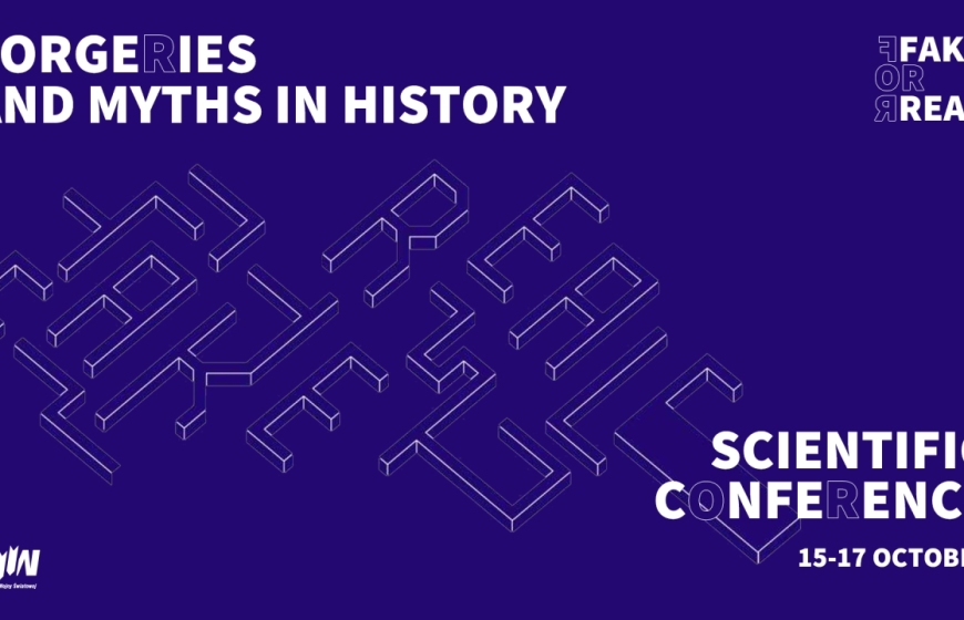 Invitation to the Scientific Conference: „Forgeries and Myths in History”