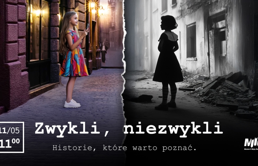 Spacer po wystawie głównej śladami "Zwykłych - niezwykłych" bohaterów
