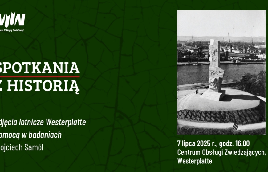 „Spotkania z historią” - Wojciech Samól i wykład pt. „Zdjęcia lotnicze Westerplatte pomocą w badaniach”