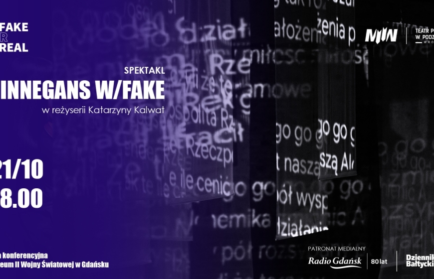 Spektakl „Finnegans W/Fake”