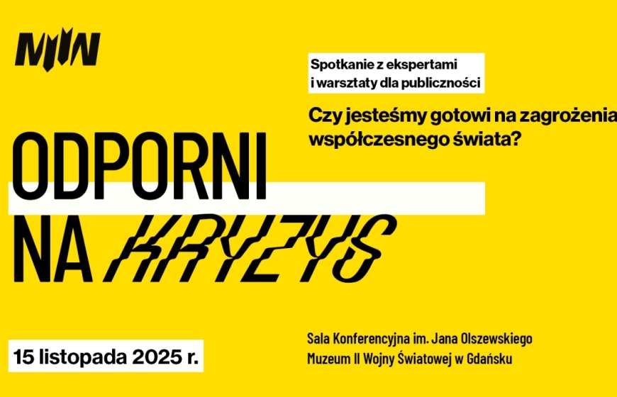 „ODPORNI NA KRYZYS” - Spotkania z ekspertami i warsztaty dla publiczności