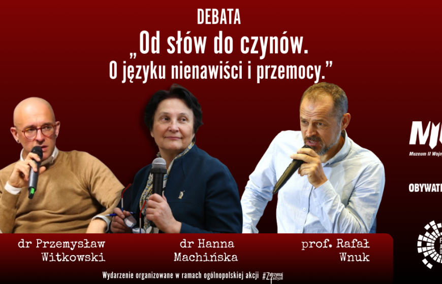 Debata „Od słów do czynów. O języku nienawiści i przemocy”