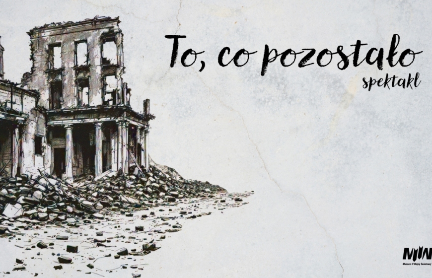 „To, co pozostało” – słuchowisko o dorastaniu w czasach wojny